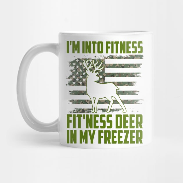 Hunting I'm Into Fitness Fit'ness Deer In My Freezer by artbooming